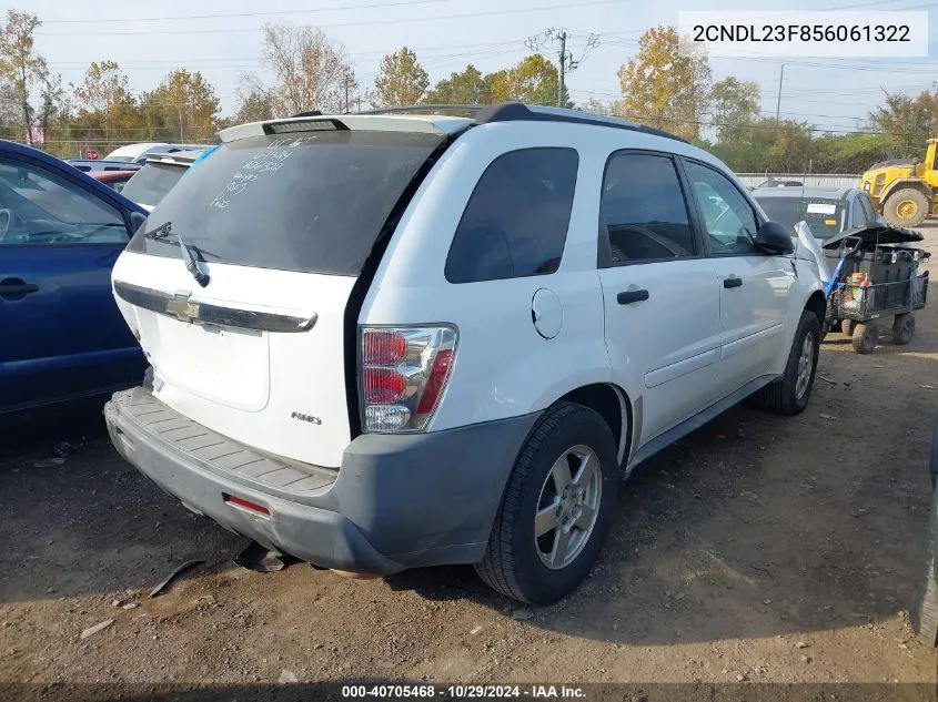 2005 Chevrolet Equinox Ls VIN: 2CNDL23F856061322 Lot: 40705468