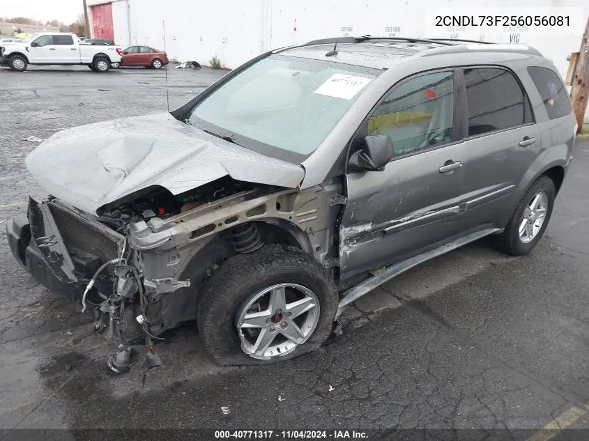 2005 Chevrolet Equinox Lt VIN: 2CNDL73F256056081 Lot: 40771317