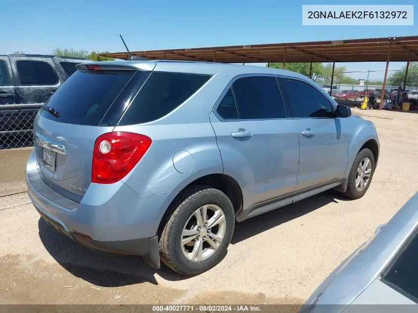 2015 Chevrolet Equinox Ls VIN: 2GNALAEK2F6132972 Lot: 40027771