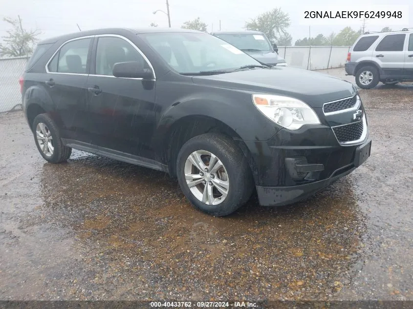 2015 Chevrolet Equinox Ls VIN: 2GNALAEK9F6249948 Lot: 40433762