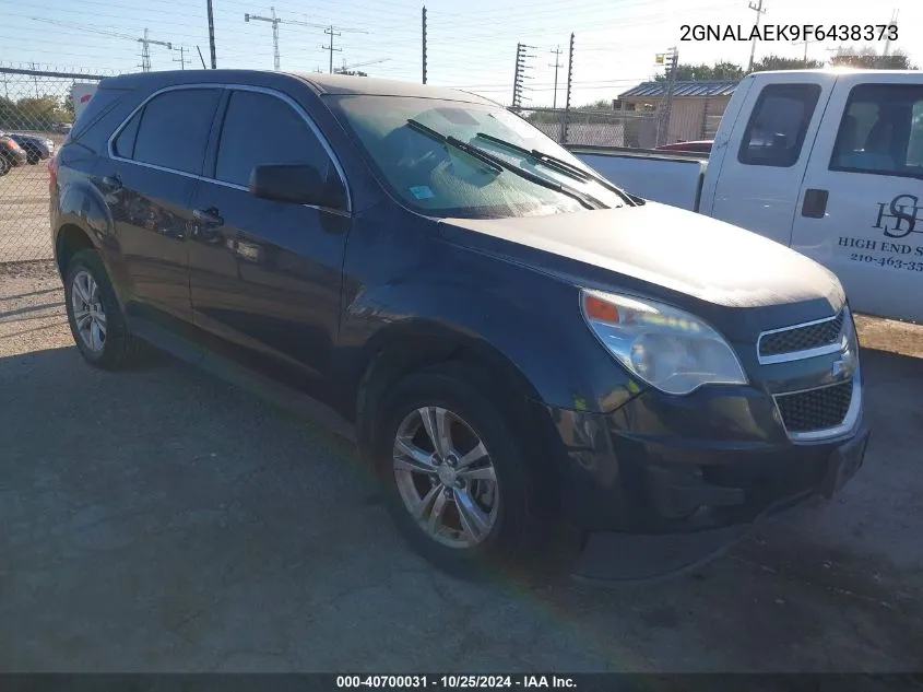 2015 Chevrolet Equinox Ls VIN: 2GNALAEK9F6438373 Lot: 40700031