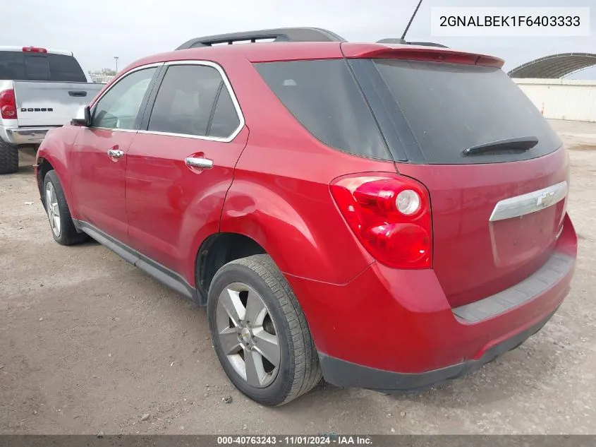 2015 Chevrolet Equinox 1Lt VIN: 2GNALBEK1F6403333 Lot: 40763243