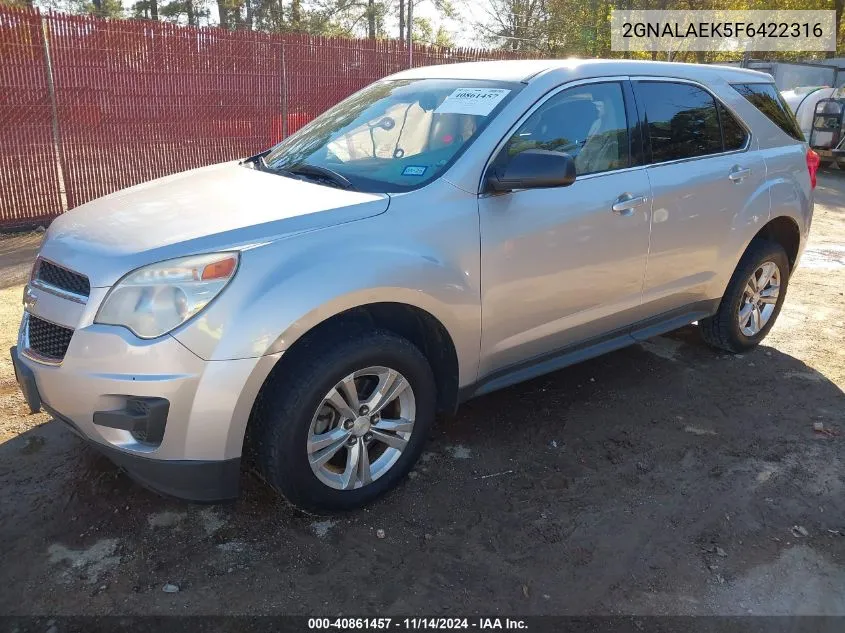 2015 Chevrolet Equinox Ls VIN: 2GNALAEK5F6422316 Lot: 40861457