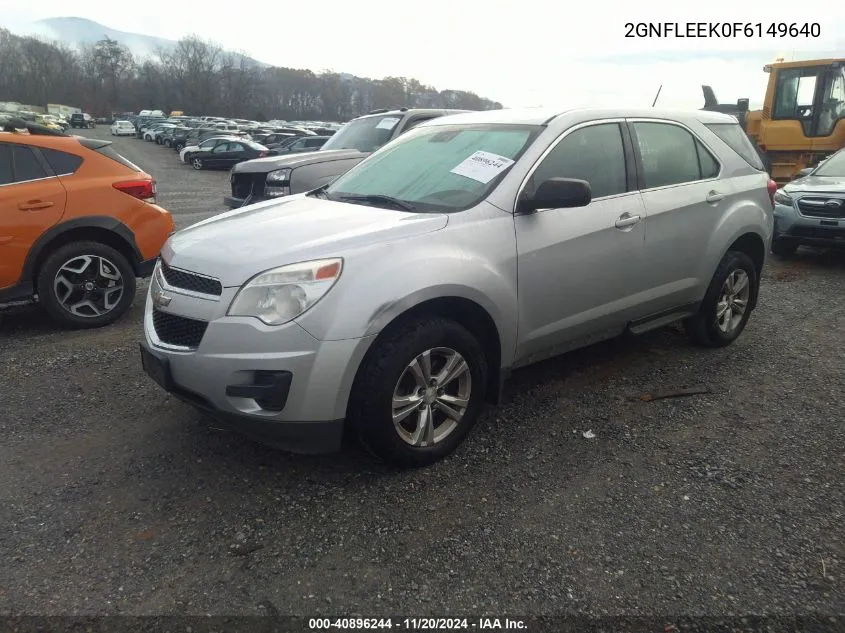 2015 Chevrolet Equinox Ls VIN: 2GNFLEEK0F6149640 Lot: 40896244