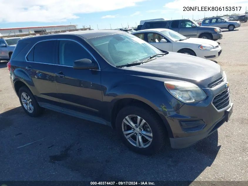 2GNFLEEK8G6153517 2016 Chevrolet Equinox Ls