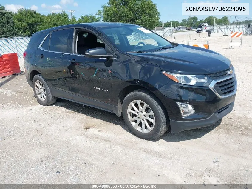 2018 Chevrolet Equinox Lt VIN: 2GNAXSEV4J6224095 Lot: 40006368