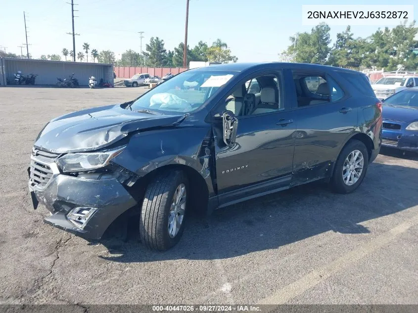 2018 Chevrolet Equinox Ls VIN: 2GNAXHEV2J6352872 Lot: 40447026