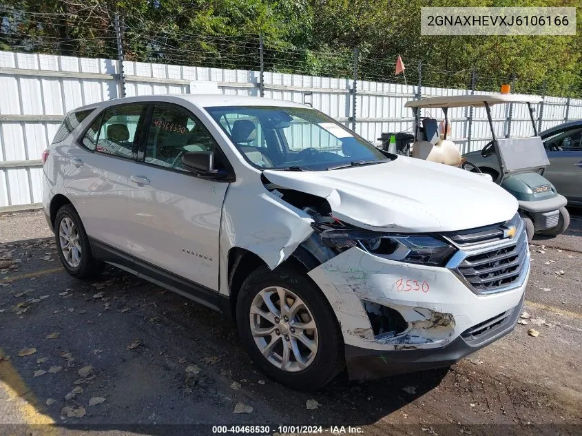 2018 Chevrolet Equinox Ls VIN: 2GNAXHEVXJ6106166 Lot: 40468530