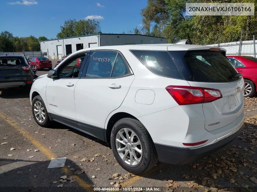 2018 Chevrolet Equinox Ls VIN: 2GNAXHEVXJ6106166 Lot: 40468530