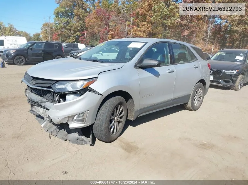 2018 Chevrolet Equinox Ls VIN: 2GNAXREV2J6322793 Lot: 40661747