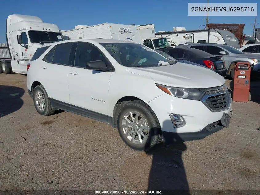 2018 Chevrolet Equinox Ls VIN: 2GNAXHEV9J6295716 Lot: 40678096