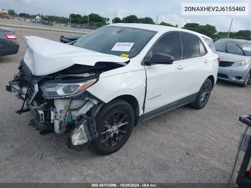 2018 Chevrolet Equinox Ls VIN: 2GNAXHEV2J6155460 Lot: 40703096