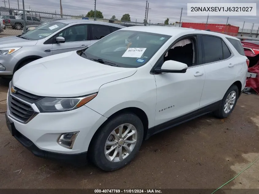 2018 Chevrolet Equinox Lt VIN: 2GNAXSEV1J6321027 Lot: 40747769