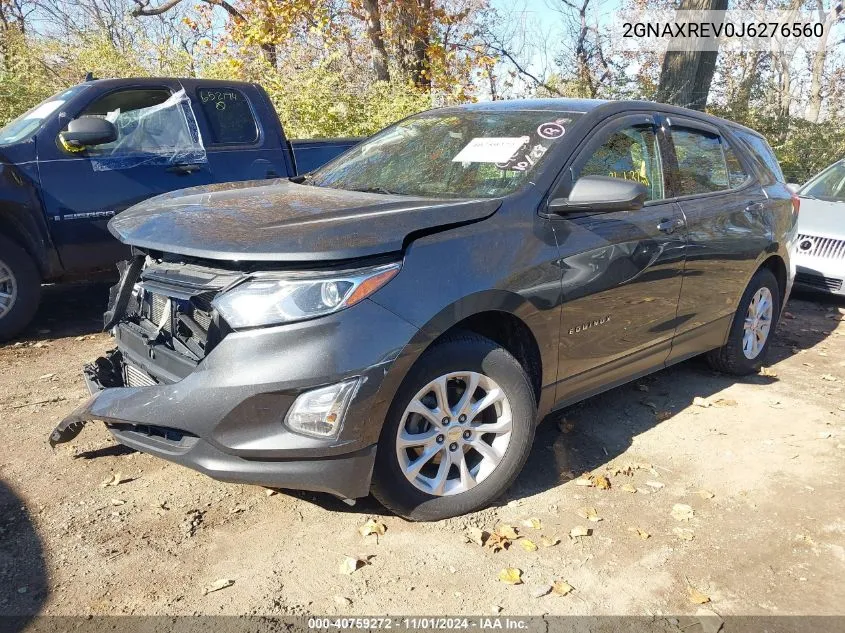 2018 Chevrolet Equinox Ls VIN: 2GNAXREV0J6276560 Lot: 40759272