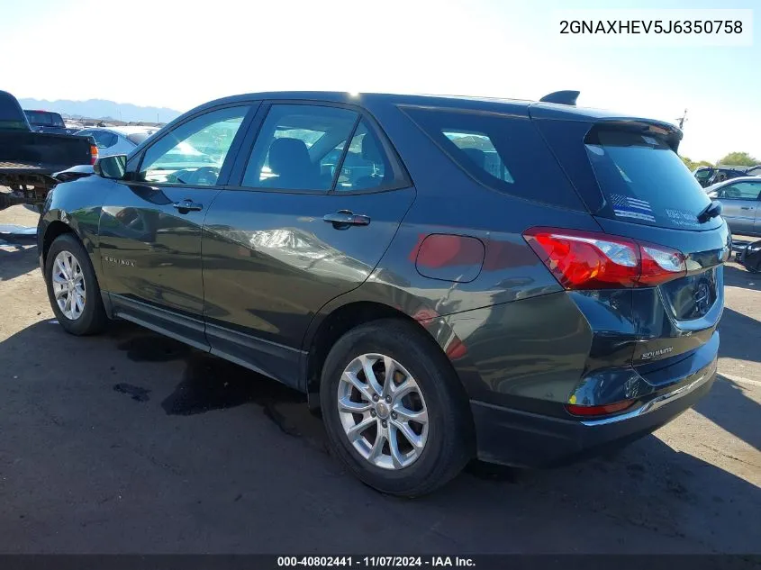 2018 Chevrolet Equinox Ls VIN: 2GNAXHEV5J6350758 Lot: 40802441