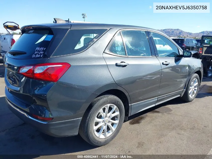 2018 Chevrolet Equinox Ls VIN: 2GNAXHEV5J6350758 Lot: 40802441