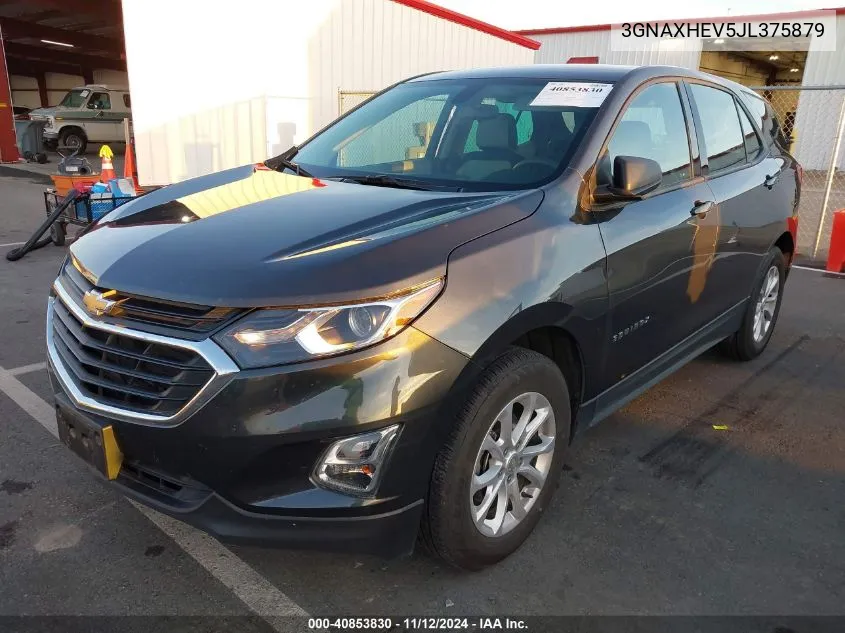 2018 Chevrolet Equinox Ls VIN: 3GNAXHEV5JL375879 Lot: 40853830