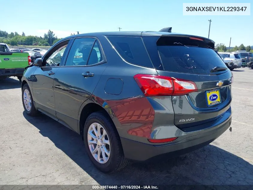 2019 Chevrolet Equinox Ls VIN: 3GNAXSEV1KL229347 Lot: 39874440