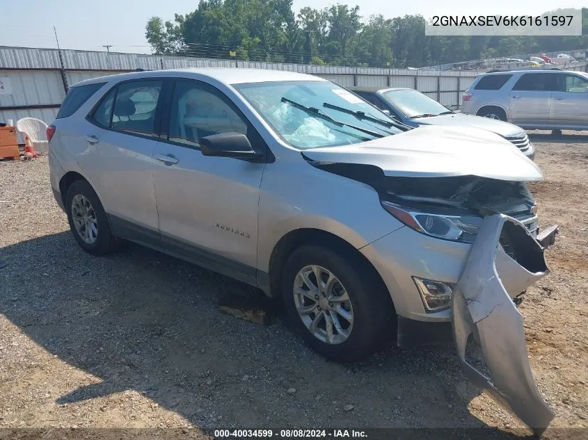 2019 Chevrolet Equinox Ls VIN: 2GNAXSEV6K6161597 Lot: 40034599