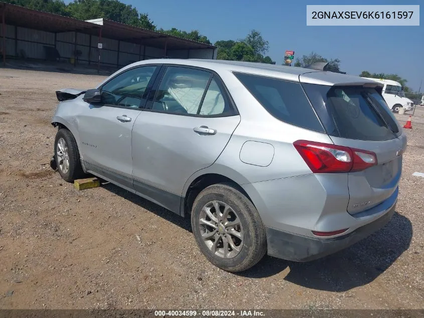 2019 Chevrolet Equinox Ls VIN: 2GNAXSEV6K6161597 Lot: 40034599