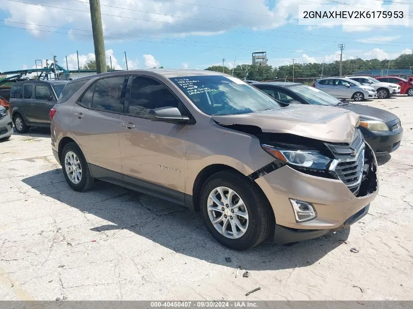 2019 Chevrolet Equinox Ls VIN: 2GNAXHEV2K6175953 Lot: 40450407