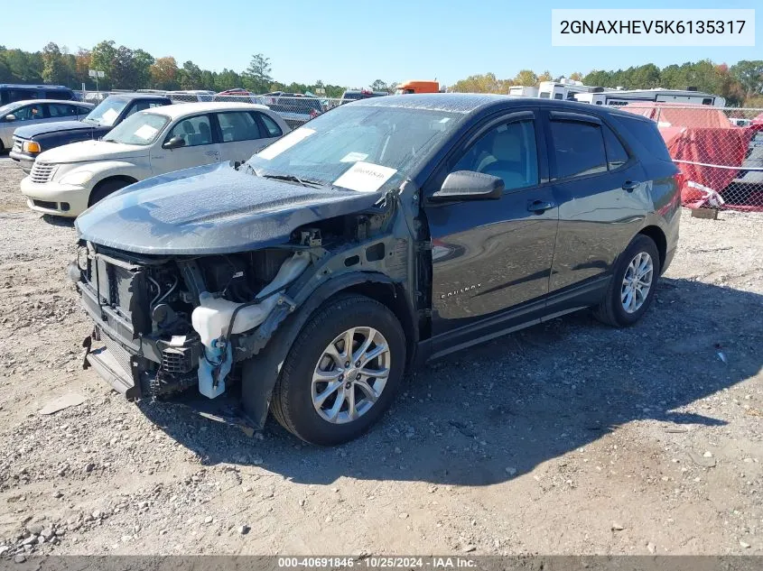 2019 Chevrolet Equinox Ls VIN: 2GNAXHEV5K6135317 Lot: 40691846