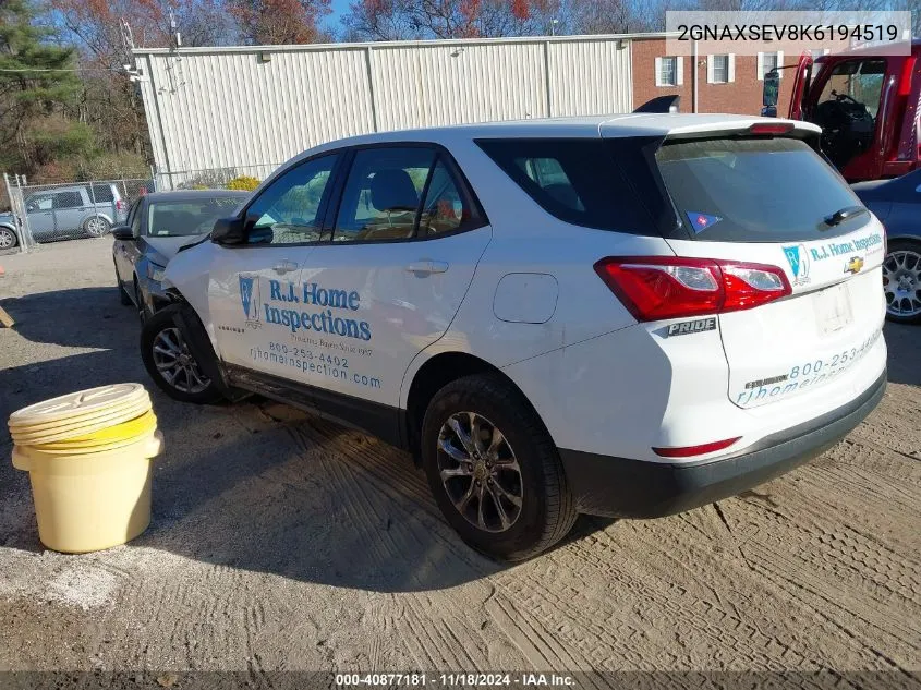 2019 Chevrolet Equinox Ls VIN: 2GNAXSEV8K6194519 Lot: 40877181