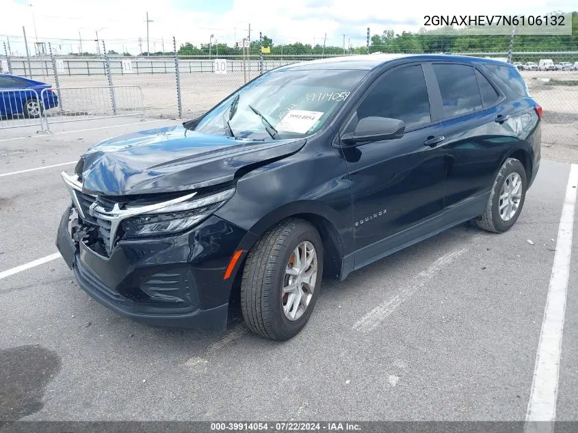 2022 Chevrolet Equinox Fwd Ls VIN: 2GNAXHEV7N6106132 Lot: 39914054