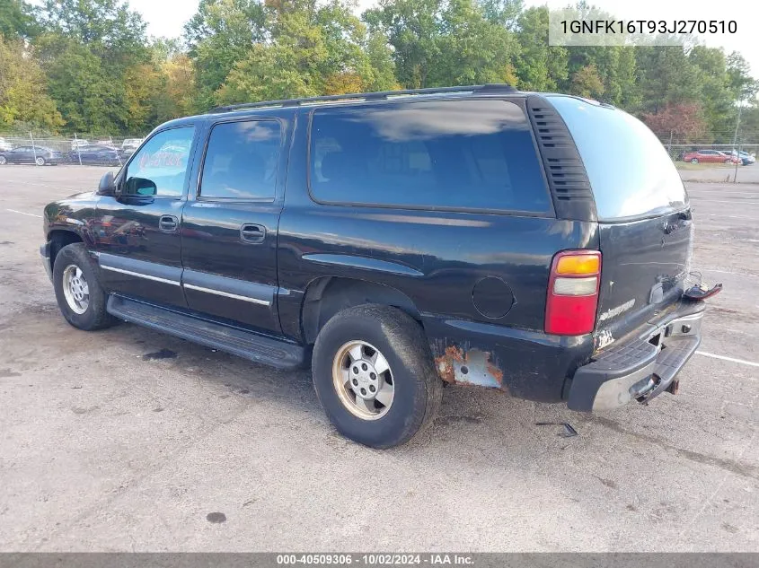 2003 Chevrolet Suburban 1500 Ls VIN: 1GNFK16T93J270510 Lot: 40509306