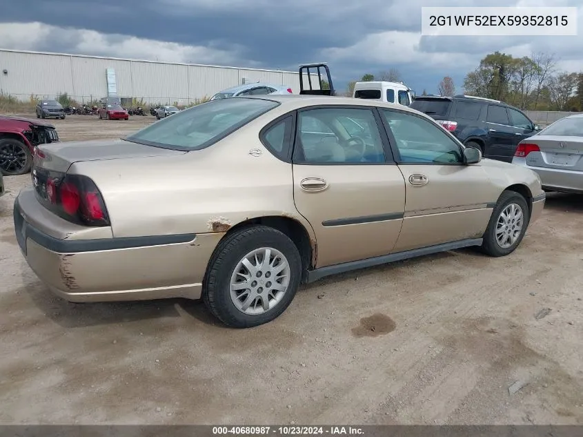 2005 Chevrolet Impala VIN: 2G1WF52EX59352815 Lot: 40680987