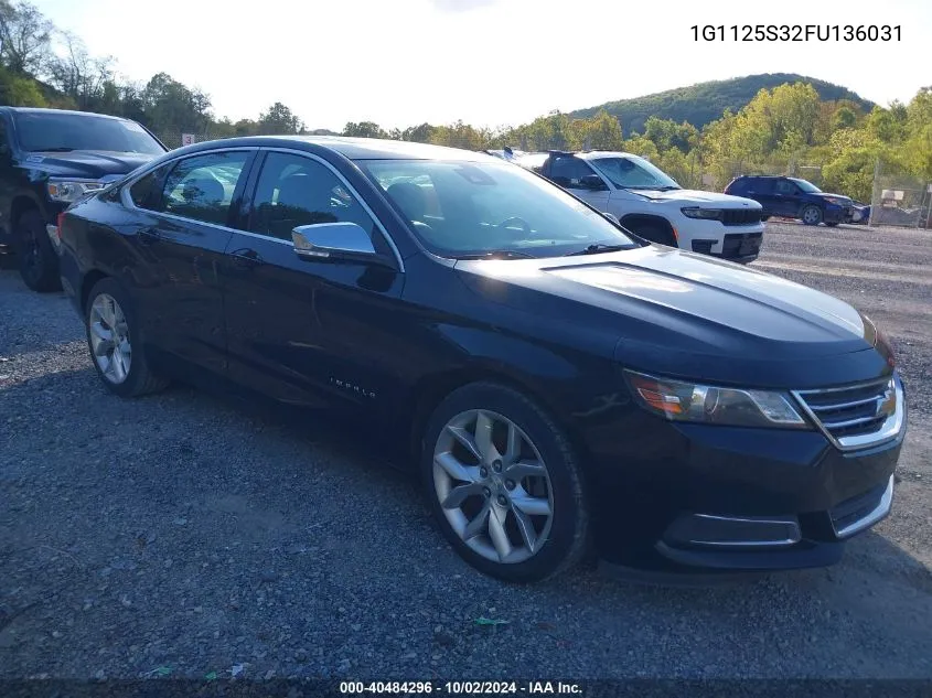 2015 Chevrolet Impala 2Lt VIN: 1G1125S32FU136031 Lot: 40484296