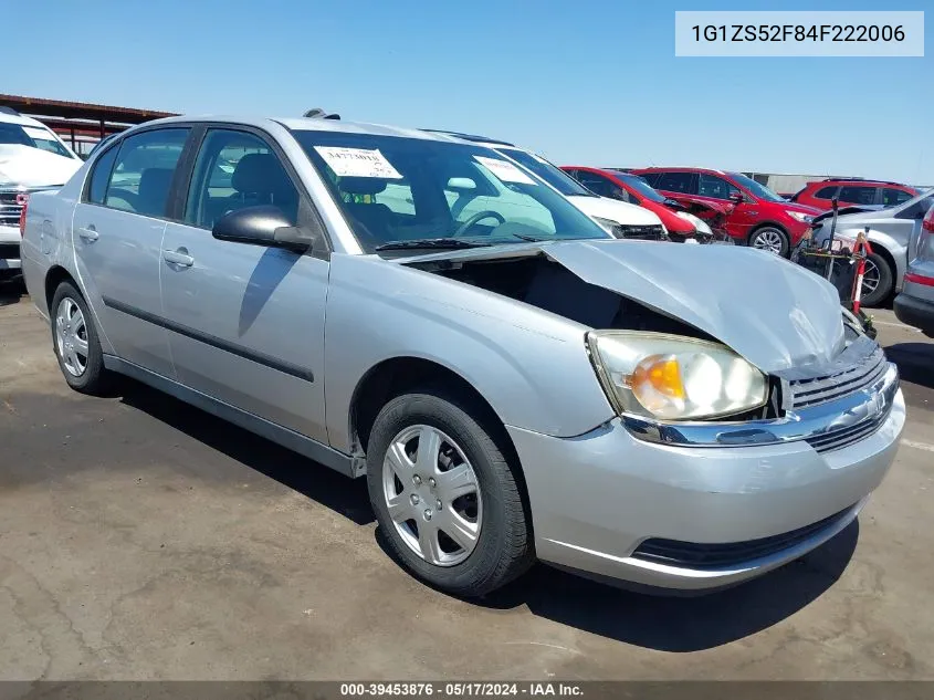 2004 Chevrolet Malibu VIN: 1G1ZS52F84F222006 Lot: 39453876