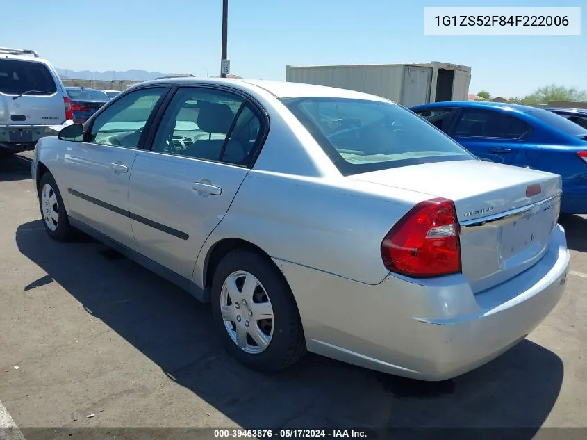 2004 Chevrolet Malibu VIN: 1G1ZS52F84F222006 Lot: 39453876