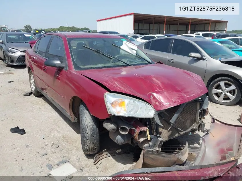 2005 Chevrolet Malibu Ls VIN: 1G1ZT52875F236818 Lot: 39995300