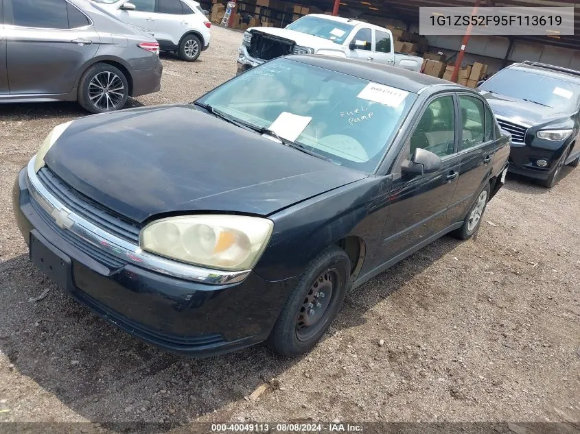 2005 Chevrolet Malibu VIN: 1G1ZS52F95F113619 Lot: 40049113