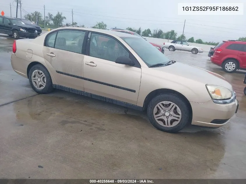 2005 Chevrolet Malibu VIN: 1G1ZS52F95F186862 Lot: 40255648