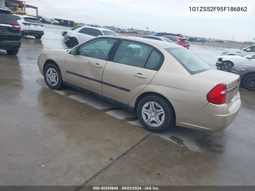 2005 Chevrolet Malibu VIN: 1G1ZS52F95F186862 Lot: 40255648