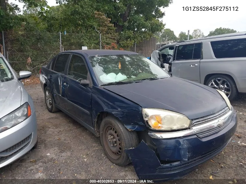 2005 Chevrolet Malibu VIN: 1G1ZS52845F275112 Lot: 40302853