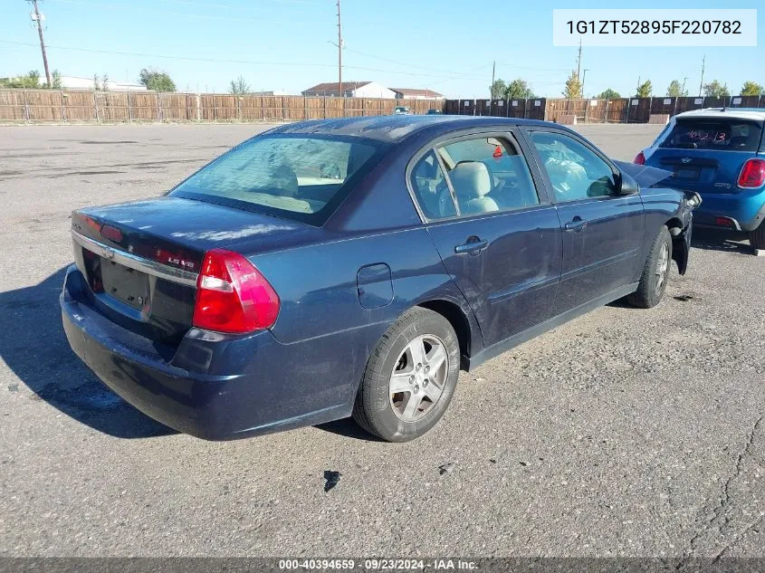 2005 Chevrolet Malibu Ls VIN: 1G1ZT52895F220782 Lot: 40394659