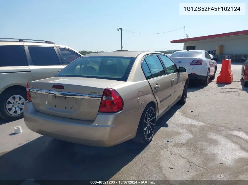 2005 Chevrolet Malibu VIN: 1G1ZS52F45F102124 Lot: 40521203