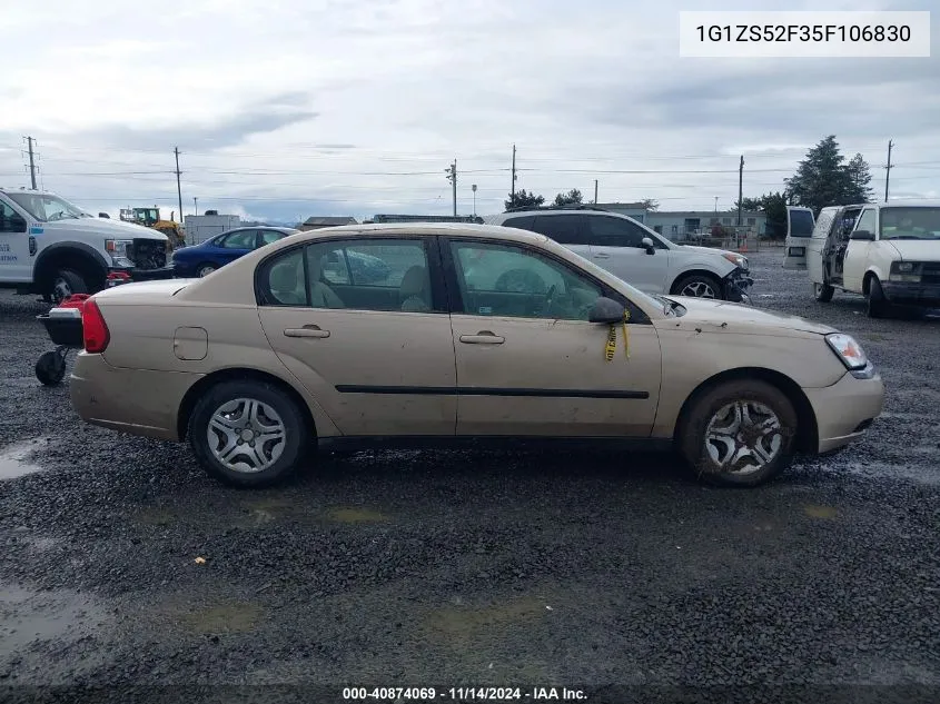 2005 Chevrolet Malibu VIN: 1G1ZS52F35F106830 Lot: 40874069