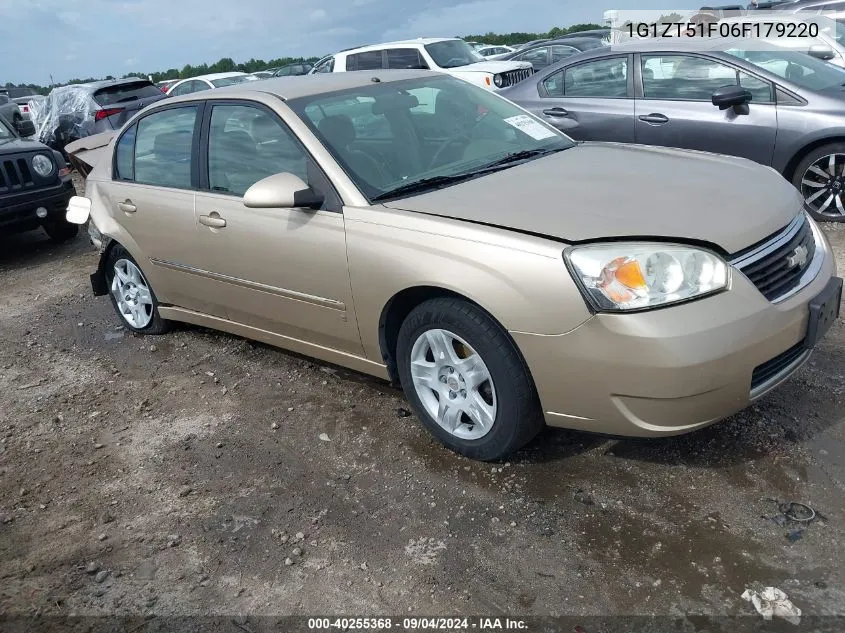 2006 Chevrolet Malibu Lt VIN: 1G1ZT51F06F179220 Lot: 40255368