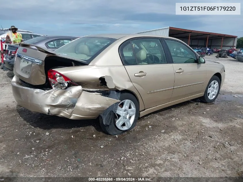 2006 Chevrolet Malibu Lt VIN: 1G1ZT51F06F179220 Lot: 40255368