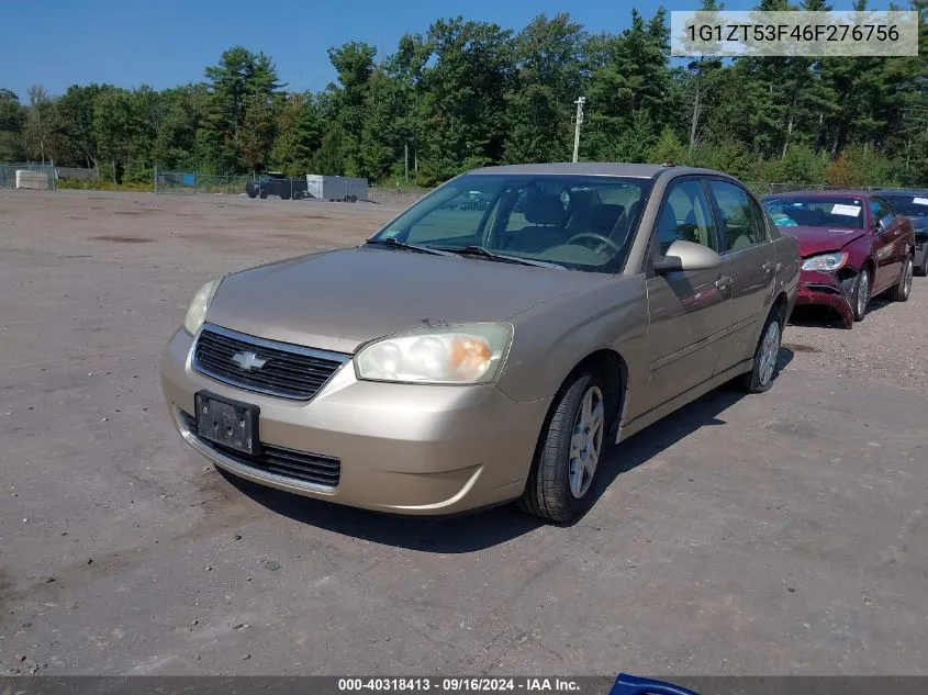 2006 Chevrolet Malibu Lt VIN: 1G1ZT53F46F276756 Lot: 40318413