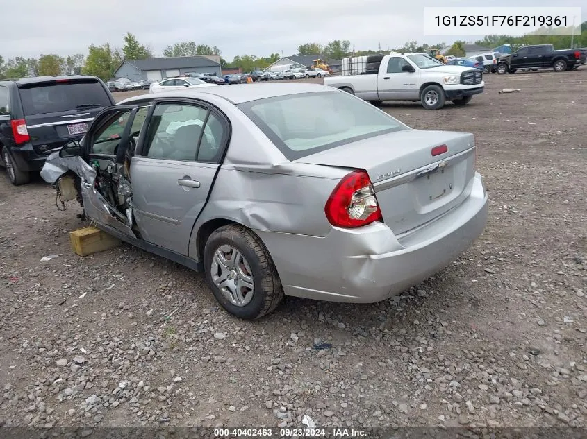 2006 Chevrolet Malibu Ls VIN: 1G1ZS51F76F219361 Lot: 40402463