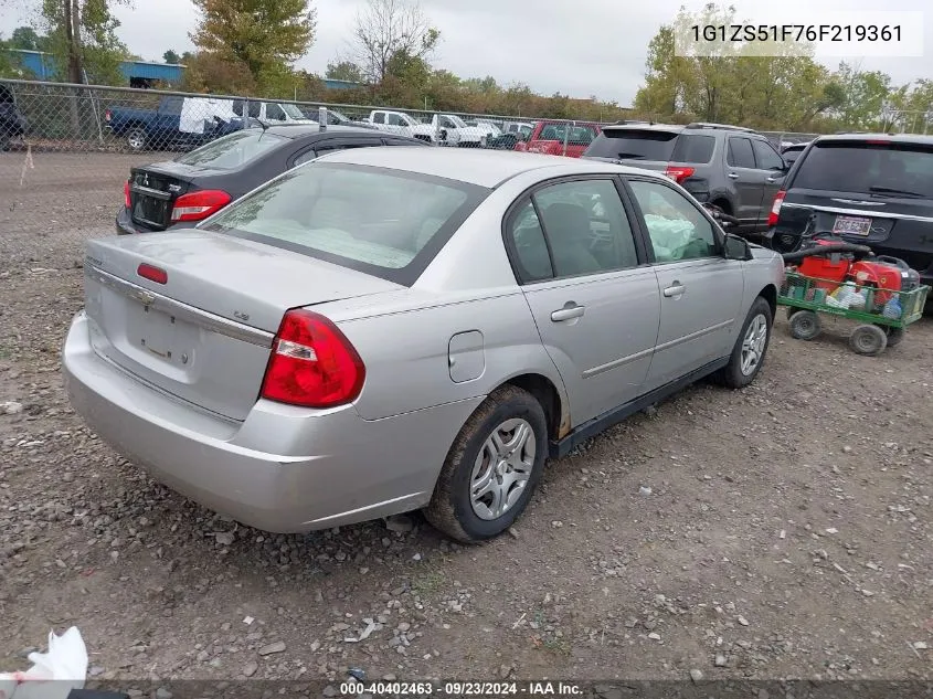 2006 Chevrolet Malibu Ls VIN: 1G1ZS51F76F219361 Lot: 40402463