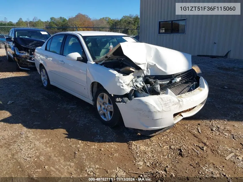 2006 Chevrolet Malibu Lt VIN: 1G1ZT51F36F115060 Lot: 40752711