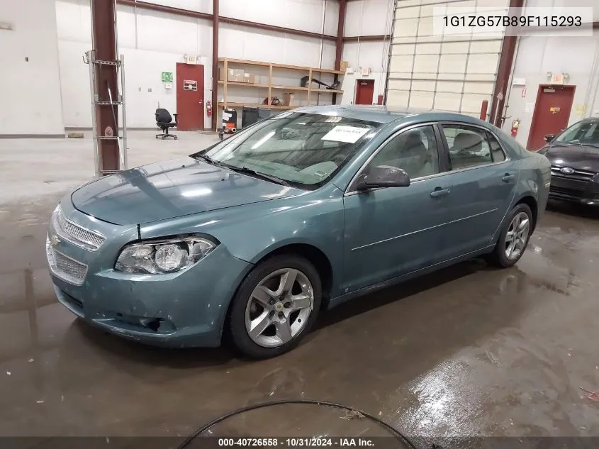 2009 Chevrolet Malibu Ls VIN: 1G1ZG57B89F115293 Lot: 40726558