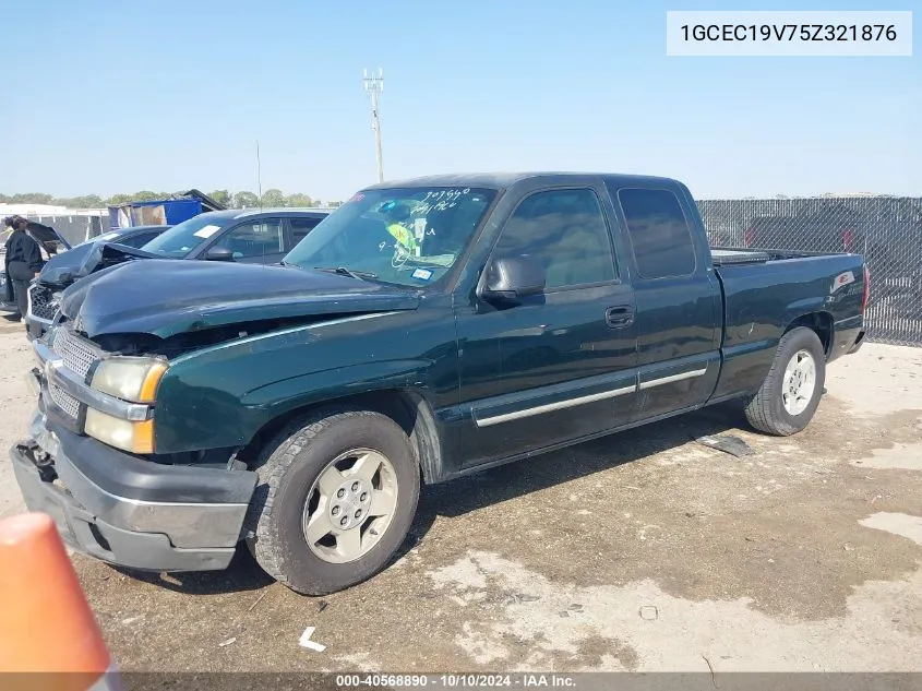 2005 Chevrolet Silverado 1500 Ls VIN: 1GCEC19V75Z321876 Lot: 40568890