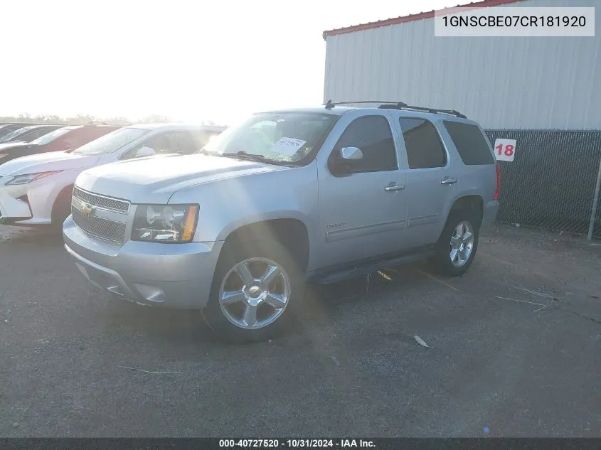 2012 Chevrolet Tahoe Lt VIN: 1GNSCBE07CR181920 Lot: 40727520